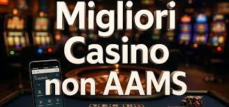 I Casinò Non AAMS in Italia Una Guida Completa