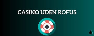 Trustly Casinoer uden ROFUS En Guide til De Bedste Spillesteder